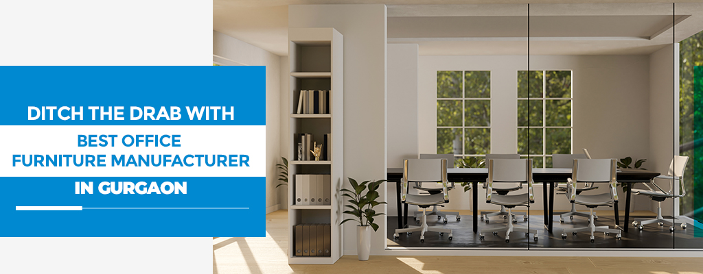 Ditch the Drab With the Best Office Furniture Manufacturer in Gurgaon: Destiny Seatings Office Tables
